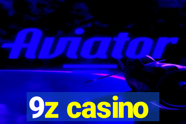 9z casino